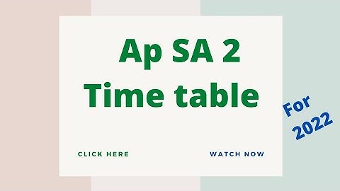 Ap SA 2 time table 2022 | SA 2 time table 2022 | SA 2 time table