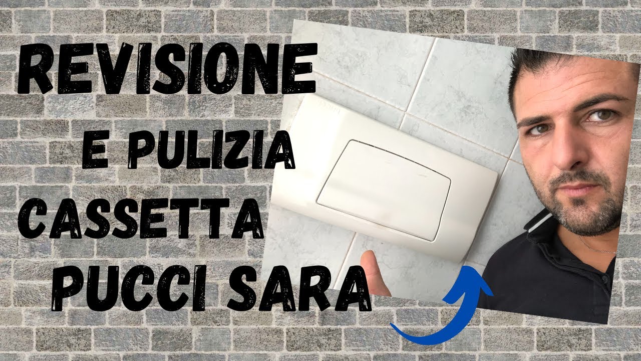 Pucci sara cassetta incasso revisione pulizia sostituzione guarnizioni