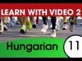 Learn Hungarian Vocabulary with Pictures and Video - Learning Through Opposites 1