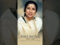 A Tribute to Asha Ji ✨🙏