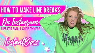 How to make line breaks on Instagram