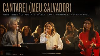 Video thumbnail of "Cantarei (Meu Salvador) / Risen Savior (Sing My Soul) | REVERE Official Live Video"