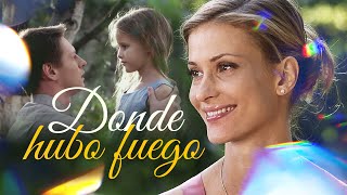 Donde hubo fuego | Películas Completas en Español Latino