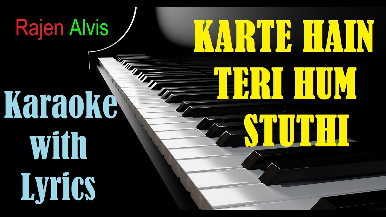 Karte hain teri hum stuthi  Karaoke with Lyrics  Hindi Christian Song