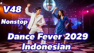 Download Lagu #dance #fever #2029 #indonesian #v48 #edm #disco #music  MP3
