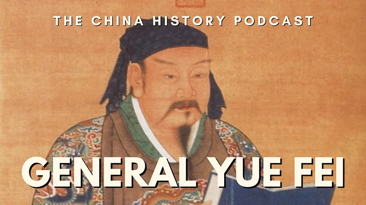 General Yue Fei | The China History Podcast | Ep. 95 - DayDayNews