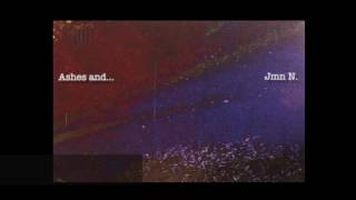 Ashes and... Jmn N.  (2017.2)