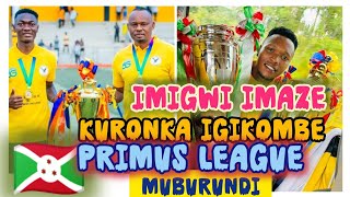 ⚽🏆PRIMUS LEAGUE BURUNDI: NGIYI IMIGWI IMAZE GUTWARA ICOGIKOMBE KUVA 1963KUGEZA 2025