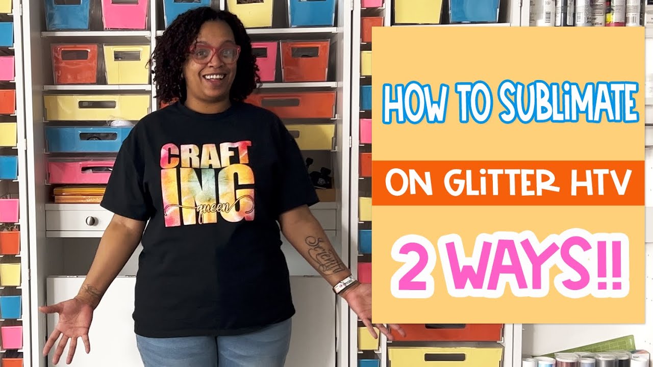 Easy Sublimation On Cotton With Glitter HTV [Video] - Color Me Crafty