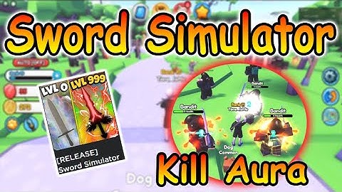 Roblox Sword Simulator Script - Kill Aura 2022