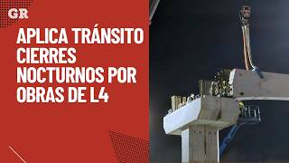 Traffic implements nighttime closures for L4 construction | Monterrey