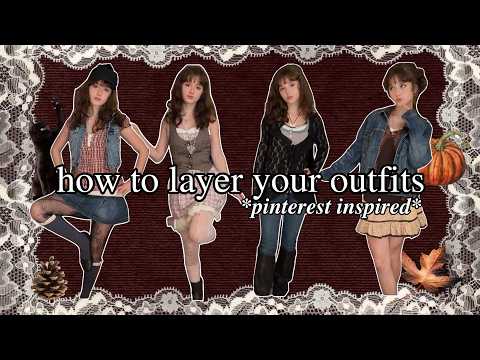 HOW TO LAYER aesthetically ˖°.✨| 10+ styling ideas + tips
