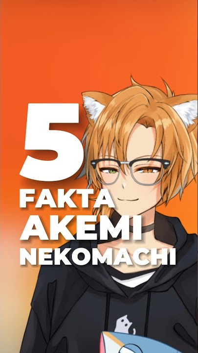 Download lagu 5 Facts About VTuber Akemi Nekomachi