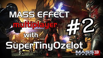 Mass Effect 3 Multiplayer Part 2 / Unknown Enemy / Location - SuperTinyOzelot - Aim for the balls