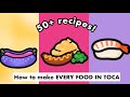 How to make every food  in toca life world  50 recipes 2020