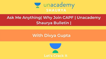Ask me Anything | Why Join CAPF | Unacademy Shaurya Bulletin