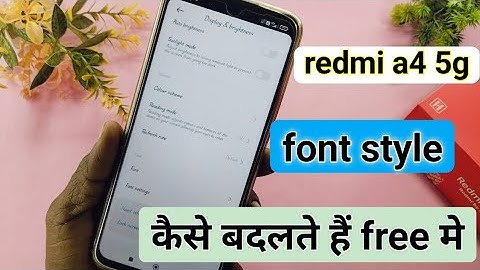 redmi a4 5g me font style kaise badle | redmi a4 5g font style setting