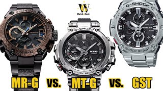 Buying guide - Metal G-Shocks compared - MR-G vs. MT-G vs. GST