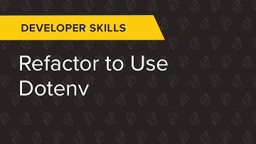 Developer Ep. 7: Refactor to use dotenv