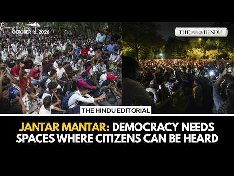 Can democracy function without wisible spaces for public protest? | The Hindu Editorial