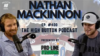 The High Button Podcast: #400 Nathan MacKinnon, Stanley Cup Champion & Room 1787