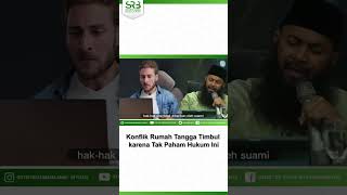 Konflik Rumah Tangga - Ustadz Dr Syafiq Riza Basalamah MA