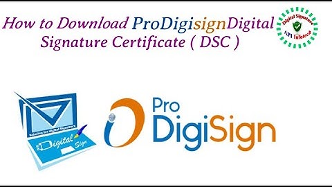 How to Download ProDigiSign DSC?