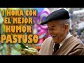 1 HORA DEL MEJOR HUMOR PASTUSO