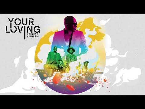 Putar Your Loving - Sauti Sol