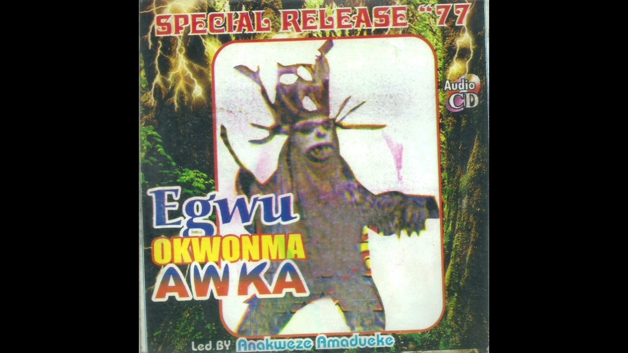 Egwu Okwonma Awka 2  -  Led by Anakweze Amadueke