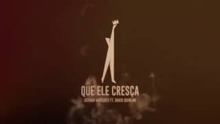 Miniatura de vídeo de "Humildade (Que Ele Cresça)  -  Deigma Marques ft. David Quinlan"