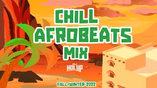 Chill Afrobeats Fall | Winter 2022 Mix (2Hrs) | Best of Alte | Afro Soul ft CKay Adekunle Gold