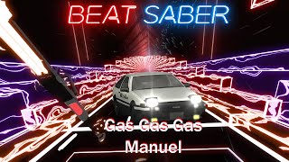 Gas Gas Gas Gas Gas Gas Gas Gas AAAAAAAAAA | Beat Saber (Custom Song)