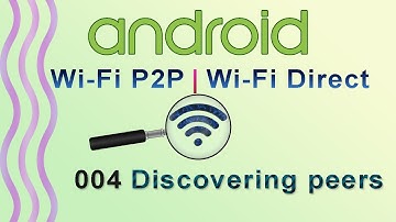 004 : Discovering peers for wifi direct : Android WiFi P2P | WiFi Direct Tutorial