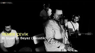 Yener Çevik - Bi Siyah Bi Beyaz (Akustik) // Groovypedia Studio Sessions Resimi