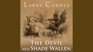 The Devil and Shade Wallen