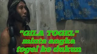 Gila Togel Part 3. Dukun Ngibulin Teman Sendiri