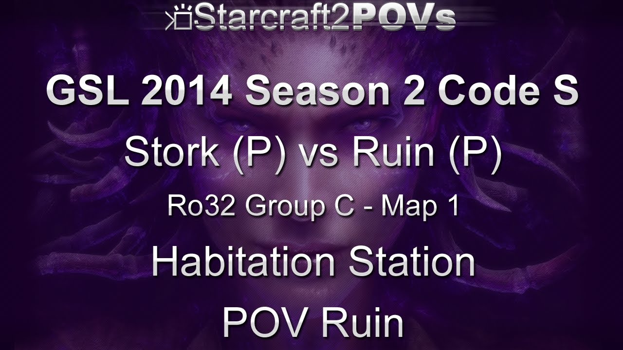 SC2 HotS - GSL 2014 S2 Code S - Stork vs Ruin - Ro32 Group C - Map 1 - Habitation Station - Ruin