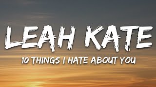 Leah Kate - 10 Things I Hate About You (Lyrics)  | 25 Min