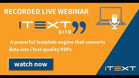 iText DITO Recorded Live Webinar