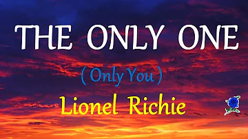 THE ONLY ONE -  LIONEL RICHIE lyrics (HD)