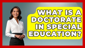 What Is A Doctorate In Special Education? - Aspiring Teacher Guide