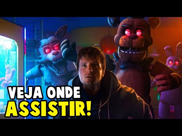 VEJA ONDE ASSISTIR FIVE NIGHTS AT FREDDY'S - O PESADELO SEM FIM 