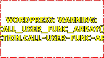 Wordpress: Warning: call_user_func_array() [function.call-user-func-array]