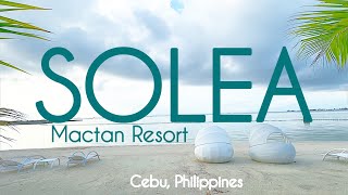 SOLEA MACTAN Resort CEBU  All in One Resort Philippines | Cherriblyme