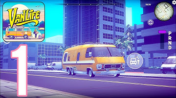 VanLife Simulator Gameplay walkthrough part 1(ios Andriod)