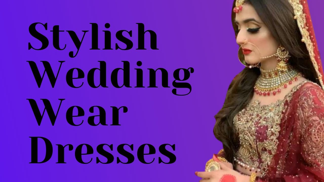 Stylish Wedding Wear Fancy Dress Party Wear Dress Designs | Fashionista ...