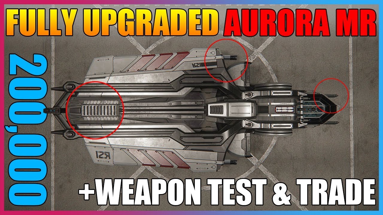 Fully Upgraded Aurora Mr  Trade/Combat [Star Citizen]