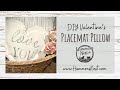🫶🏼Valentine’s Day DIY PILLOW made from Placemats