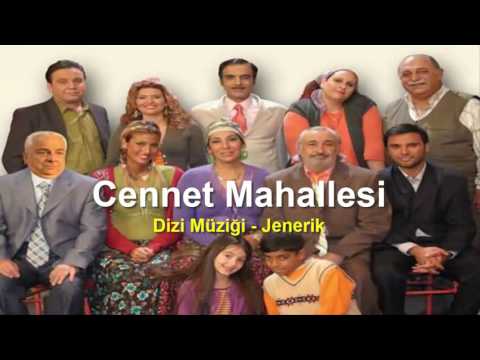 Cennet Mahallesi Dizi Müziği - Jenerik